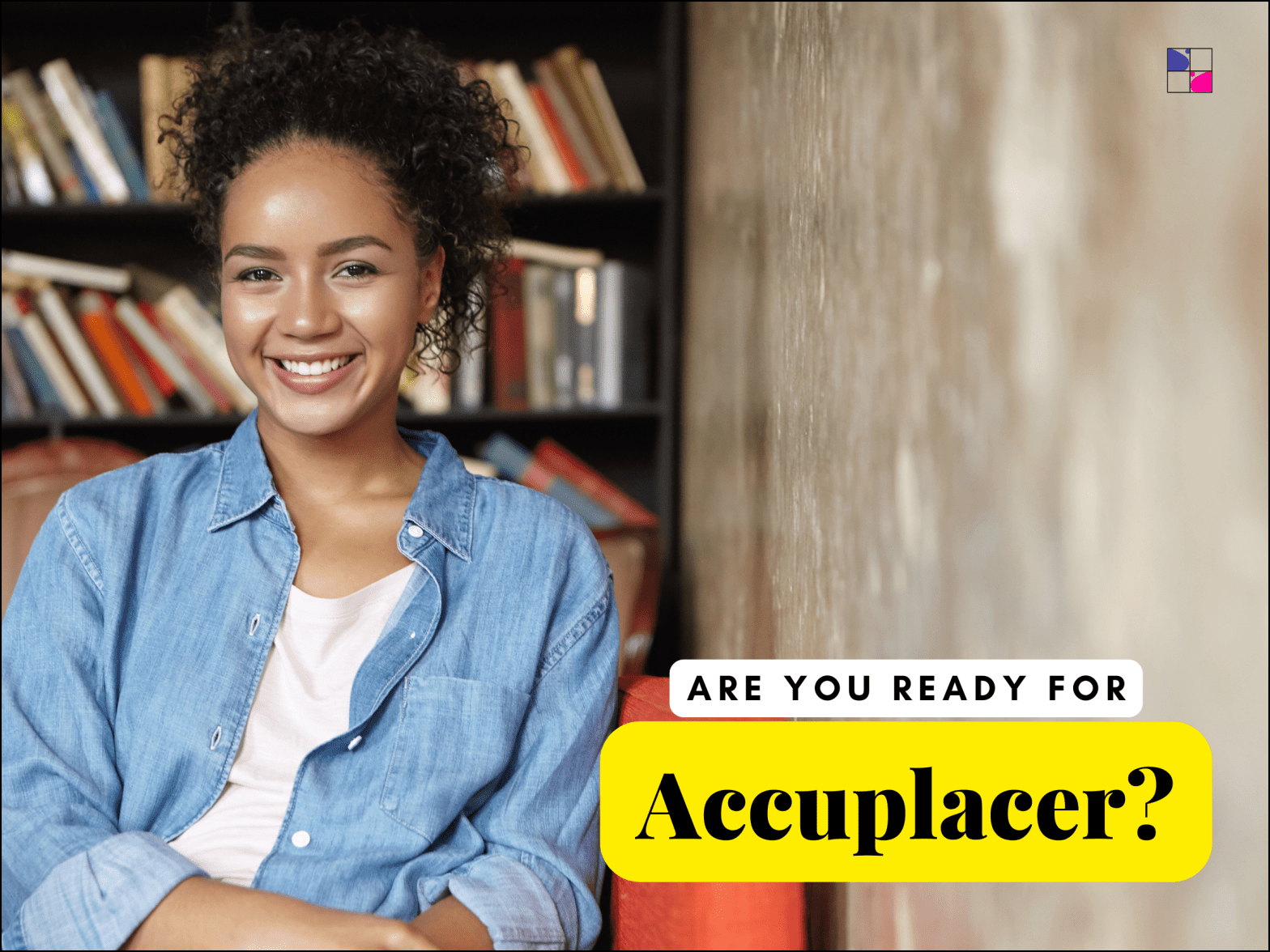 ACCUPLACER Test Prep: Essential Tips and&nbsp;Strategies