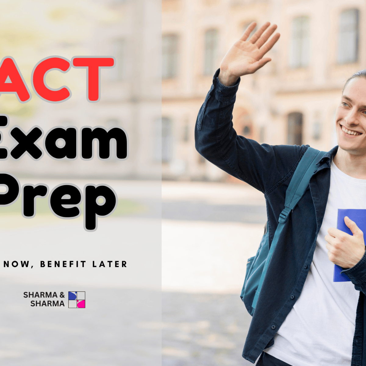 Prepare, Perform, Succeed: ACT Prep for College&nbsp;Admissions